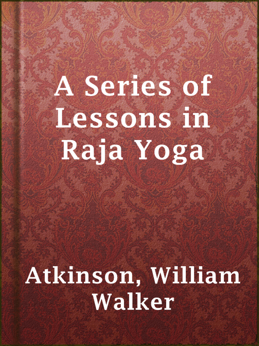 Cover of A Series of Lessons in Raja Yoga